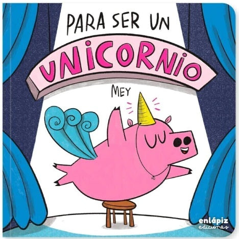 Para ser un unicornio Para ser un unicornio